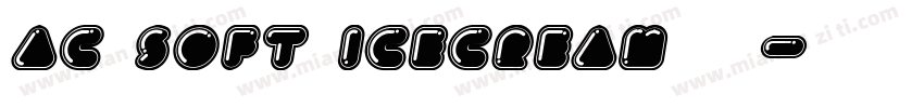 ac soft icecream 字体字体转换